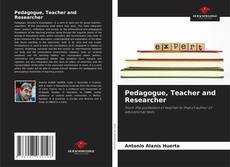 Pedagogue, Teacher and Researcher kitap kapağı