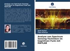 Buchcover von Analyse von Spectrum Sensing-Techniken im kognitiven Funk mit MATLAB