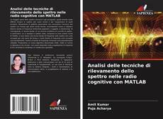 Buchcover von Analisi delle tecniche di rilevamento dello spettro nelle radio cognitive con MATLAB