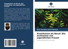 Capa do livro de Prostitution als Beruf: Die Sichtweise von jugendlichen Frauen 