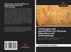 Обложка Challenges and possibilities for Physical Education and Anthropology