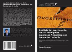 Buchcover von Análisis del crecimiento de las principales empresas financieras no bancarias de India