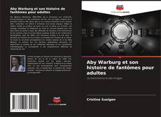 Capa do livro de Aby Warburg et son histoire de fantômes pour adultes 