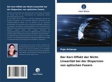 Couverture de Der Kerr-Effekt der Nicht-Linearität bei der Dispersion von optischen Fasern