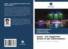 Laser - ein magischer Strahl in der Zahnmedizin的封面