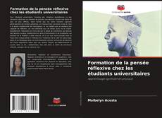 Capa do livro de Formation de la pensée réflexive chez les étudiants universitaires 