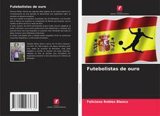 Bookcover of Futebolistas de ouro