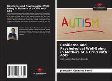 Buchcover von Resilience and Psychological Well-Being in Mothers of a Child with ASD