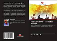Buchcover von Facteurs influençant les projets :