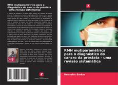 Buchcover von RMN mutiparamétrica para o diagnóstico do cancro da próstata - uma revisão sistemática