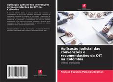 Capa do livro de Aplicação judicial das convenções e recomendações da OIT na Colômbia 