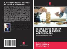 O JOGO COMO TÉCNICA DIDÁCTICA DE ENSINO-APRENDIZAGEM kitap kapağı