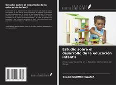 Capa do livro de Estudio sobre el desarrollo de la educación infantil 