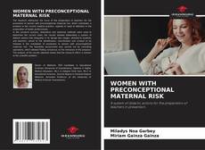 WOMEN WITH PRECONCEPTIONAL MATERNAL RISK kitap kapağı