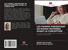 Buchcover von LES FEMMES PRÉSENTANT UN RISQUE MATERNEL AVANT LA CONCEPTION