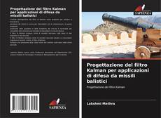 Buchcover von Progettazione del filtro Kalman per applicazioni di difesa da missili balistici