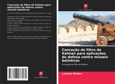 Buchcover von Conceção do filtro de Kalman para aplicações de defesa contra mísseis balísticos