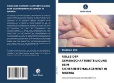 Buchcover von ROLLE DER GEMEINSCHAFTSBETEILIGUNG BEIM SICHERHEITSMANAGEMENT IN NIGERIA