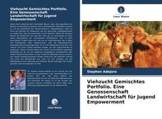 Buchcover von Viehzucht Gemischtes Portfolio. Eine Genossenschaft Landwirtschaft für Jugend Empowerment