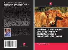 Copertina di Pecuária Carteira mista. Uma cooperativa A agricultura para a capacitação dos jovens