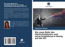 Buchcover von Die neue Rolle des Hochschullehrers und seine Ausbildung in Bezug auf die IKT