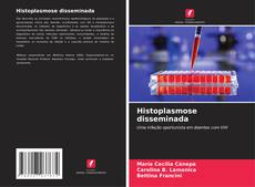 Histoplasmose disseminada kitap kapağı