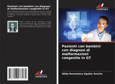 Bookcover of Pazienti con bambini con diagnosi di malformazioni congenite in GT