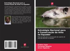 Estratégia Nacional para a Conservação da Anta no Equador kitap kapağı