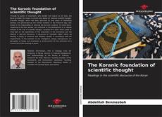 Обложка The Koranic foundation of scientific thought