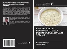 Buchcover von EVALUACIÓN DEL RENDIMIENTO DE LA DESCASCARILLADORA DE SÉSAMO