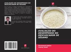 Buchcover von AVALIAÇÃO DO DESEMPENHO DO DESCASCADOR DE SÉSAMO