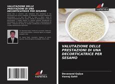 Bookcover of VALUTAZIONE DELLE PRESTAZIONI DI UNA DECORTICATRICE PER SESAMO