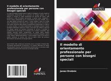 Capa do livro de Il modello di orientamento professionale per persone con bisogni speciali 