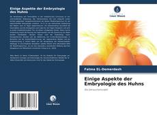 Bookcover of Einige Aspekte der Embryologie des Huhns
