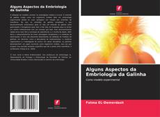 Buchcover von Alguns Aspectos da Embriologia da Galinha