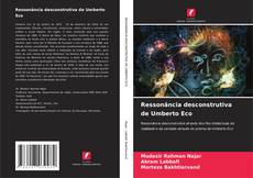 Capa do livro de Ressonância desconstrutiva de Umberto Eco 