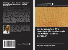Buchcover von Los Argonautas: Una investigación moderna de las míticas "Arenas Doradas"