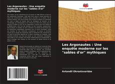 Buchcover von Les Argonautes : Une enquête moderne sur les "sables d'or" mythiques