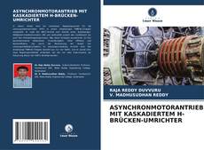 Buchcover von ASYNCHRONMOTORANTRIEB MIT KASKADIERTEM H-BRÜCKEN-UMRICHTER