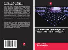 Capa do livro de Avanços na tecnologia de segmentação de imagens 