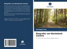 Couverture de Biografie von Bartolomé Lloréns