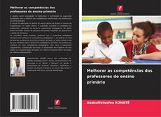 Portada del libro de Melhorar as competências dos professores do ensino primário