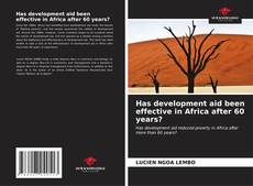 Capa do livro de Has development aid been effective in Africa after 60 years? 