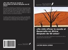 Capa do livro de ¿Ha sido eficaz la ayuda al desarrollo en África después de 60 años? 