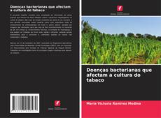 Portada del libro de Doenças bacterianas que afectam a cultura do tabaco