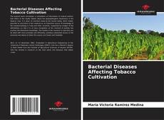Capa do livro de Bacterial Diseases Affecting Tobacco Cultivation 