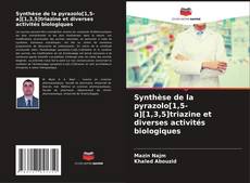 Capa do livro de Synthèse de la pyrazolo[1,5-a][1,3,5]triazine et diverses activités biologiques 