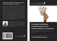 Bookcover of Principales problemas contemporáneos de las finanzas públicas en Camerún
