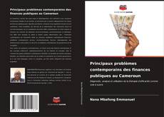 Bookcover of Principaux problèmes contemporains des finances publiques au Cameroun