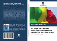 Buchcover von RATIONALISIERUNG FÜR RESILIENZ :Überdenken der öffentlichen Ausgaben in Mali